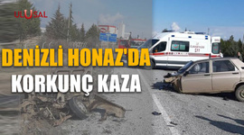 Denizli Honaz'da korkunç kaza